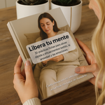 Libera Tu Menta - El libro que te libera del estrés